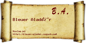Bleuer Aladár névjegykártya
